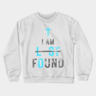 I Am Found, Christian Typography Crewneck Sweatshirt